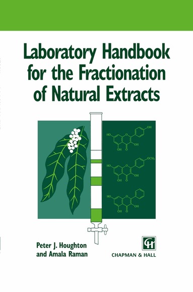 Peter Houghton, Amala Raman - Laboratory Handbook for the Fractionation of Natural Extracts, Häftad