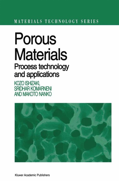 Kozo Ishizaki, Sridhar Komarneni, Makoto Nanko - Porous Materials, Häftad
