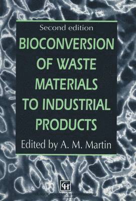bokomslag Bioconversion of Waste Materials to Industrial Products