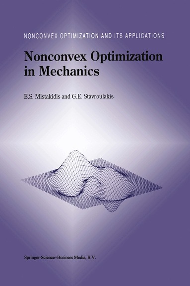 E.S. Mistakidis, Georgios E. Stavroulakis - Nonconvex Optimization in Mechanics, Häftad