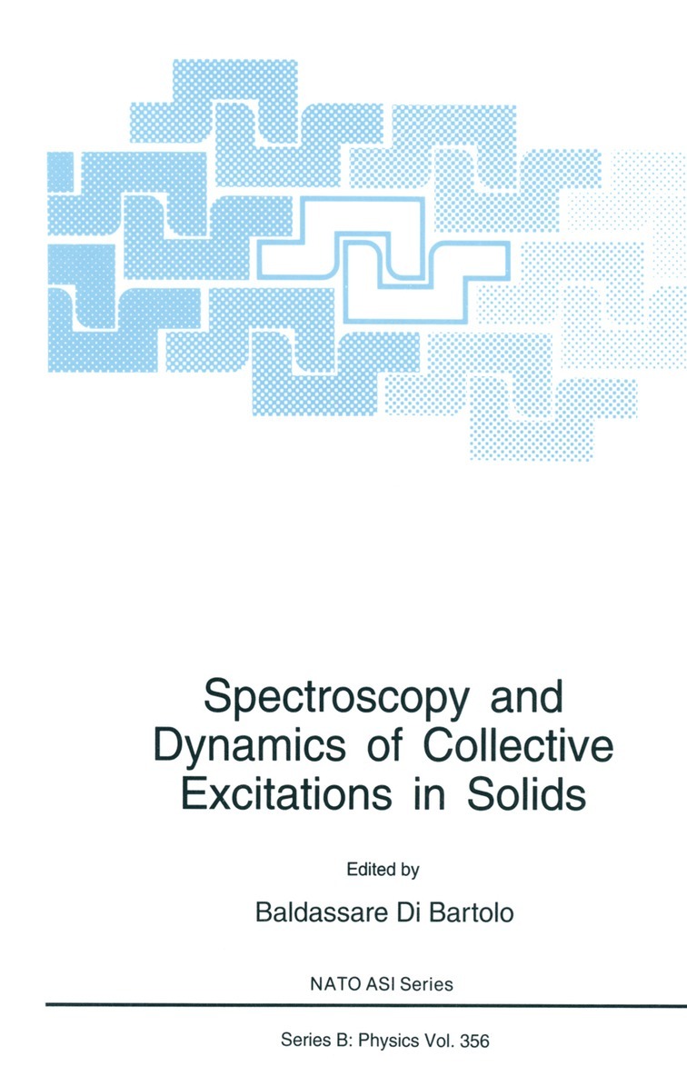 Baldassare di Bartolo, Baldassare Di Bartolo - Spectroscopy and Dynamics of Collective Excitations in Solids, Häftad