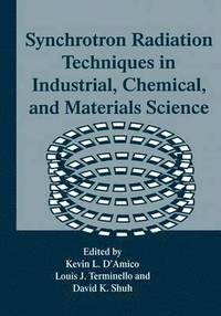bokomslag Synchrotron Radiation Techniques in Industrial, Chemical, and Materials Science