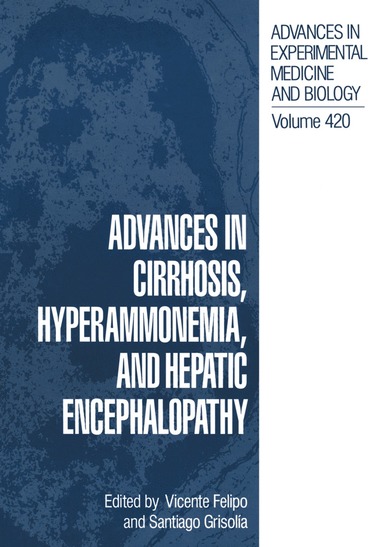 bokomslag Advances in Cirrhosis, Hyperammonemia, and Hepatic Encephalopathy