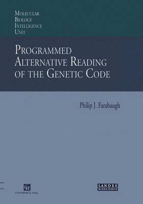 Programmed Alternative Reading of the Genetic Code 1