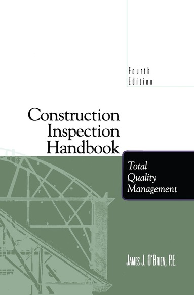 James J. O'Brien - Construction Inspection Handbook, Häftad
