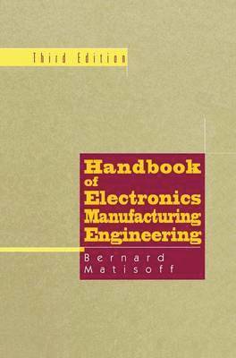 Handbook of Electronics Manufacturing Engineering 1