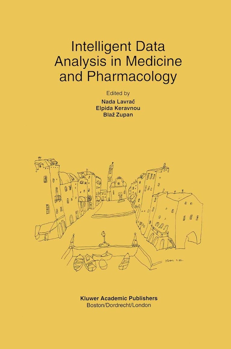 Nada Lavrač, Elpida Keravnou-Papailiou, Blaz Zupan, Nada Lavra&#269;, Nada Lavrac, Nada Lavra¿ - Intelligent Data Analysis in Medicine and Pharmacology, Häftad