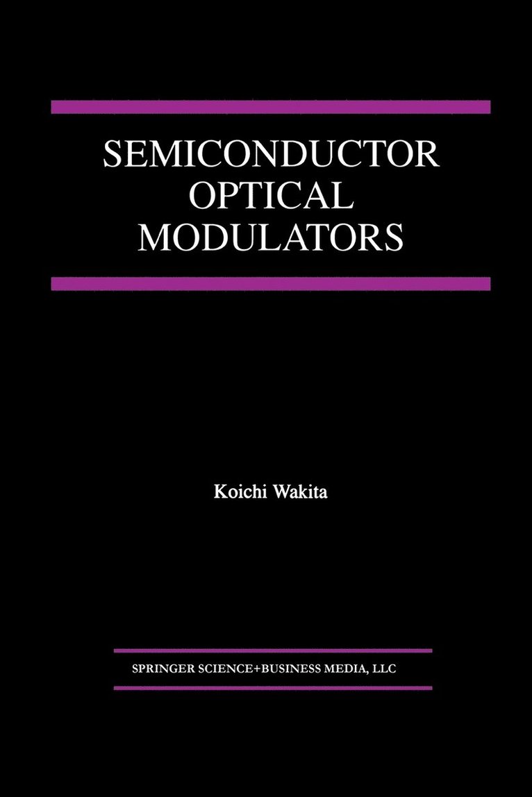 Koichi Wakita - Semiconductor Optical Modulators, Häftad