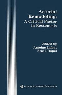 bokomslag Arterial Remodeling: A Critical Factor in Restenosis