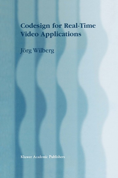 bokomslag Codesign for Real-Time Video Applications
