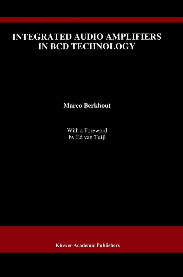 Marco Berkhout - Integrated Audio Amplifiers in BCD Technology, Häftad