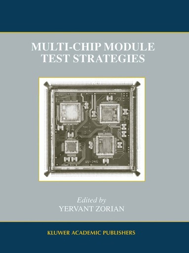 Yervant Zorian - Multi-Chip Module Test Strategies, Häftad