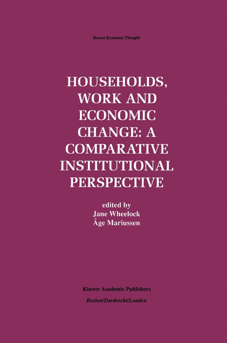 Jane Wheelock, Åge Mariussen, Age Mariussen - Households, Work and Economic Change: A Comparative Institutional Perspective, Häftad