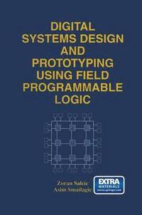 bokomslag Digital Systems Design and Prototyping Using Field Programmable Logic