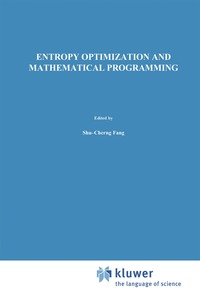 bokomslag Entropy Optimization and Mathematical Programming