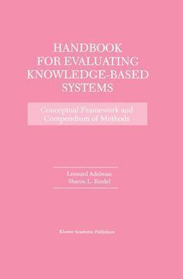 Leonard Adelman, Sharon L. Riedel - Handbook for Evaluating Knowledge-Based Systems, Häftad