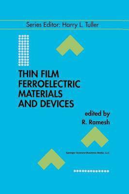 Thin Film Ferroelectric Materials and Devices 1