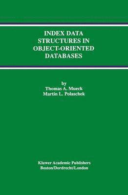 Index Data Structures in Object-Oriented Databases 1