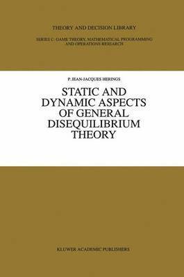 Static and Dynamic Aspects of General Disequilibrium Theory 1