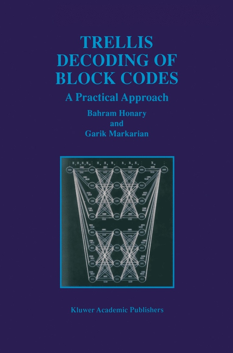 Bahram Honary, Garik Markarian - Trellis Decoding of Block Codes, Häftad