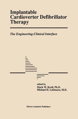 Implantable Cardioverter Defibrillator Therapy: The Engineering-Clinical Interface 1