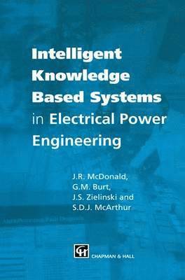 Intelligent knowledge based systems in electrical power engineering 1