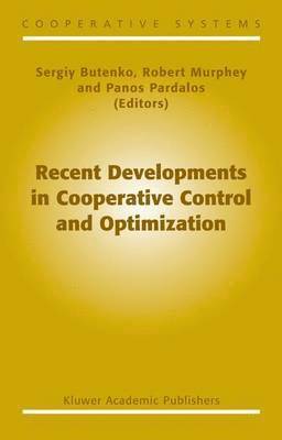 bokomslag Recent Developments in Cooperative Control and Optimization