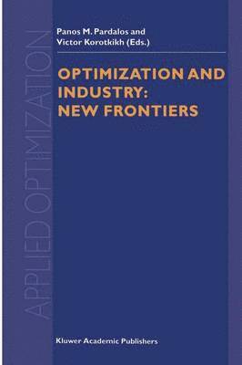 Optimization and Industry: New Frontiers 1