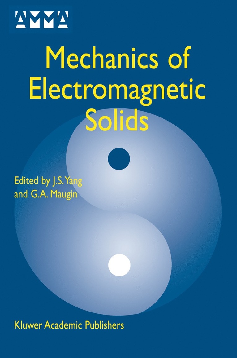 J.S. Yang, Gérard A. Maugin, J. S. Yang, Gérard a. Maugin - Mechanics of Electromagnetic Solids, Häftad