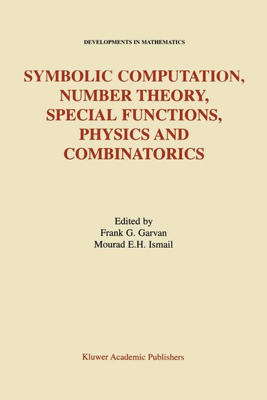 Frank G. Garvan, Mourad E.H. Ismail - Symbolic Computation, Number Theory, Special Functions, Physics and Combinatorics, Häftad