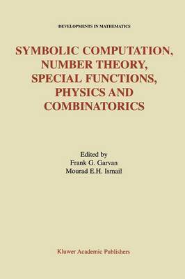 bokomslag Symbolic Computation, Number Theory, Special Functions, Physics and Combinatorics