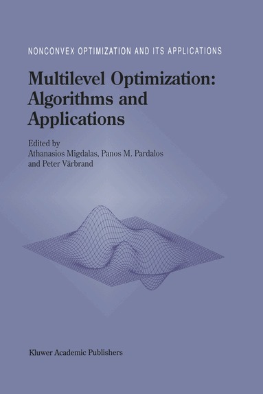 A. Migdalas, Panos M. Pardalos, Peter Värbrand - Multilevel Optimization: Algorithms and Applications, Häftad