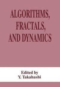 bokomslag Algorithms, Fractals, and Dynamics