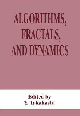 bokomslag Algorithms, Fractals, and Dynamics