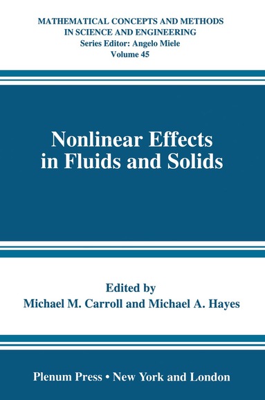 Michael M. Carroll, Michael A. Hayes - Nonlinear Effects in Fluids and Solids, Häftad