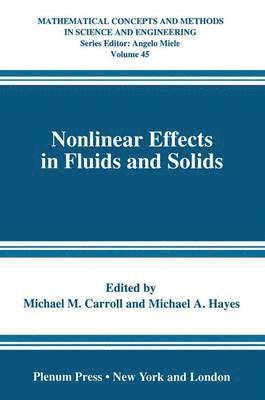 Nonlinear Effects in Fluids and Solids 1