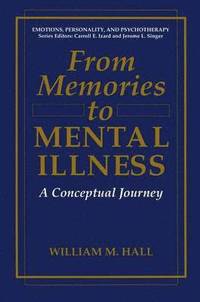 bokomslag From Memories to Mental Illness
