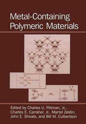 bokomslag Metal-Containing Polymeric Materials