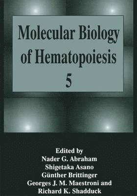 Molecular Biology of Hematopoiesis 5 1
