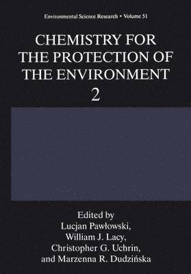 Chemistry for the Protection of the Environment 2 1