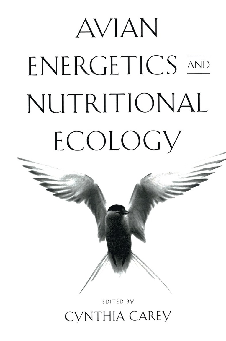 C. Carey - Avian Energetics and Nutritional Ecology, Häftad
