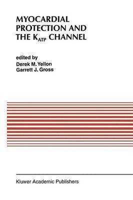 bokomslag Myocardial Protection and the KATP Channel