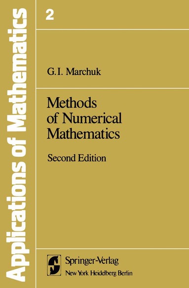 G.I. Marchuk - Methods of Numerical Mathematics, Häftad