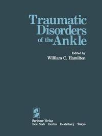 bokomslag Traumatic Disorders of the Ankle