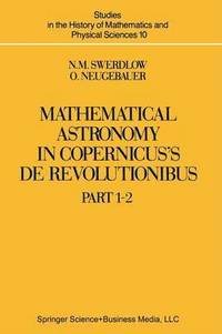 bokomslag Mathematical Astronomy in Copernicus De Revolutionibus