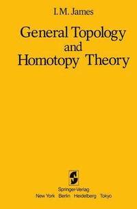 bokomslag General Topology and Homotopy Theory