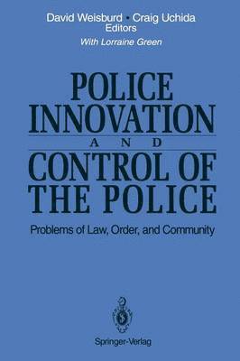 Police Innovation and Control of the Police 1