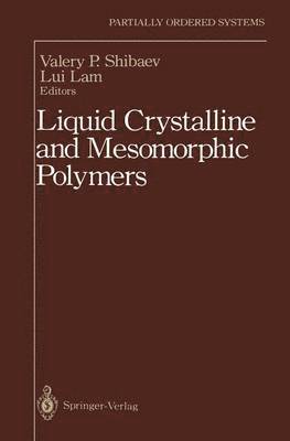 Liquid Crystalline and Mesomorphic Polymers 1