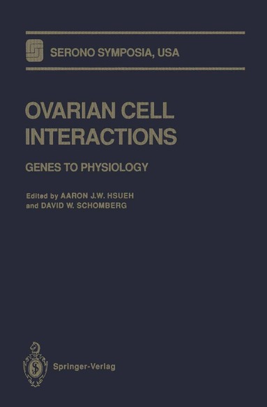 Aaron J.W. Hsueh, David W. Schomberg - Ovarian Cell Interactions, Häftad