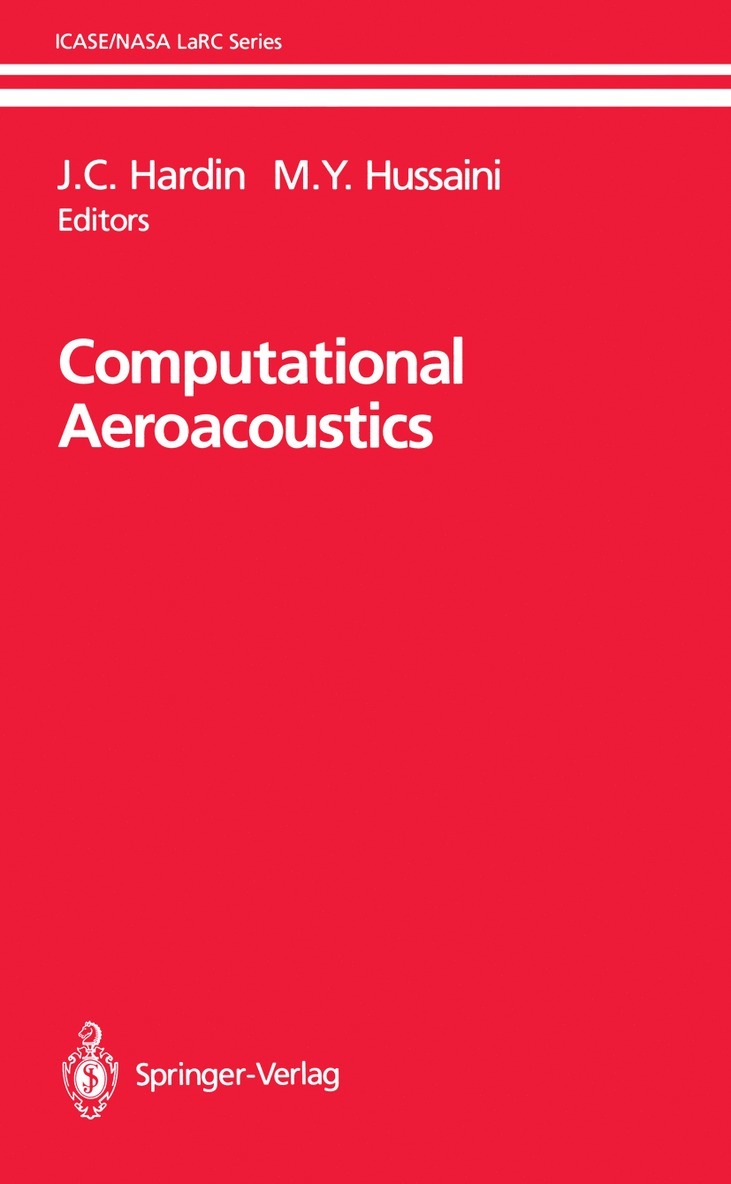 Jay C. Hardin, M.Y. Hussaini, M. Y. Hussaini - Computational Aeroacoustics, Häftad